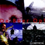 Boer, Rolf de - De boer op! Naar de makers van ons voedsel