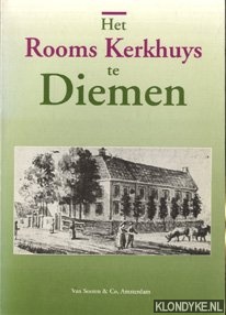 Hinssen, J.P.P. & J. Haag - Het rooms kerkhuys te Diemen