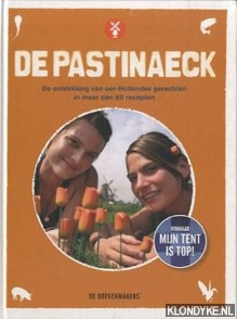 Lauret, Jill - De pastinaeck. De ontdekking van oer-Hollandse gerechten in meer dan 80 recepten