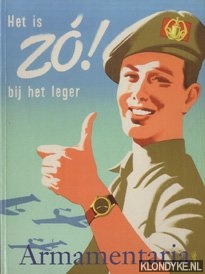 Diverse auteurs - Het is zo! Bij het leger. Armamentaria. Jaarboek legermuseum