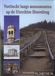 Minderhout, Dick - Voettocht langs monumenten op de Utrechtse Heuvelrug