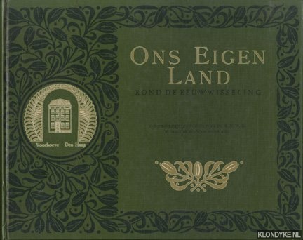 Pos, G.A. & G.L. Hasselei Kirchner - Ons eigen land rond de eeuwwisseling