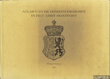Taisne, Philipe - Atlas van de domeingoederen in het ambt Montfort