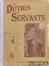 Diverse auteurs - The duties of servants. The routine of domestic service