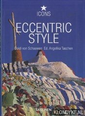 Schaewen, Deidi von & Tachen, Angelika (ed.) - Eccentric Style