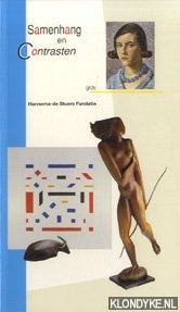 Kraayenga, Andre (samenstelling) - Samenhang en contrasten: twintigste-eeuwse schilderkunst en sculptuur Hannema-de Stuers Fundatie