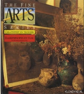 Cortel, Tine - e.a. - The fine arts series: Creativiteit en techniek. Basisprincipes en taal van de beeldende kunst