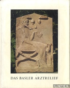 Berger, Ernst - Das Basler Arztrelief band I. Studien zum griechischen grab- und votivrelief um 500 v Chr. Und zur vorhippokratischen medizin