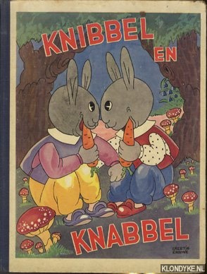 Pel, C.A. (tekst) & Greetje Kroone (illustraties) - Knibbel en Knabbel