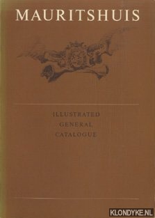 Diverse auteurs - Mauritshuis, Illustrated General Catalogue
