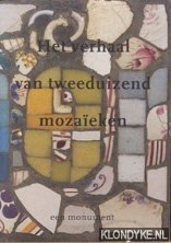 Herzberger, Ajkelei & Jolanda van der Graaf - Het verhaal van tweeduizend mozaeken een monument