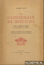Guy, Andre - La Cathedrale de Moulins