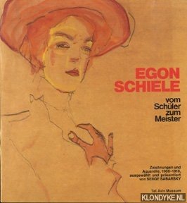 Sabarsky, Serge - Egon Schiele, Vom Schler Zum Meister. Zeichnungen und Aquarelle, 1906-1918