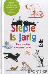 Schmidt, Annie M.G. & Haar, Jaap ter - en vele anderen! - Siepe is jarig. Tien vrolijke dierenverhalen