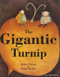 Tolstoy, Aleksei & Sharkey, Niamh - The Gigantic Turnip