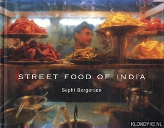 Bergerson, Sephi - Street food of India