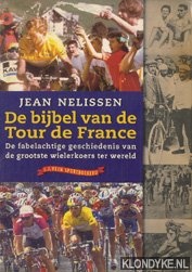 Nelissen, Jean - De bijbel van de Tour de France