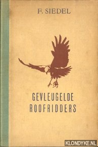 Siedel, Fritz - Gevleugelde roofridders