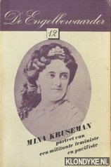 Waal, Margot de (samengesteld door) - De Engelbewaarder 12: Mina Kruseman. Portret van een militante feministe en pacifiste