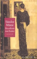 Marai, Sandor - De erfenis van Eszter