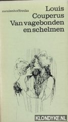 Couperus, Louis - Van vagebonden en schelmen