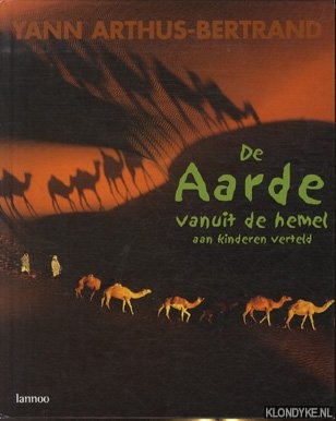Arthus-Bertrand, Yann & Comte, Hubert & Giraudon, David - De aarde vanuit de hemel aan kinderen verteld