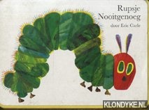 Carle, Eric - Rupsje Nooitgenoeg