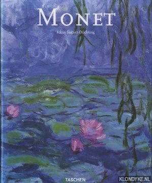 Sagner-Duchting, Karin - Claude Monet 1840 - 1926. Een feest voor het oog.