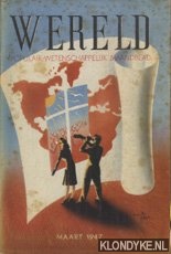 Diverse auteurs - Populair wetenschappelijk maandblad Wereld - maart 1947