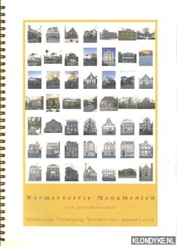Klomp, Jan & Tulleken, Tom - Wormerveerse Monumenten. Een inventarisatie