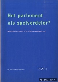 Baten, I.J.M.J. & Kooistra, S. - Het parlement als spelverdeler. Meespelen of sturen in de informatiesamenleving