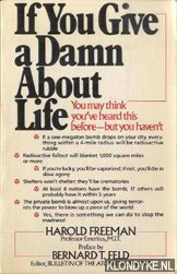 Freeman, Harold & Feld, Bernard T. (preface) - If you give a damn about life
