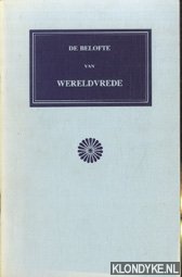 Diverse auteurs - De belofte van wereldvrede. Een verklaring van het Universele Huis van gerechtigheid