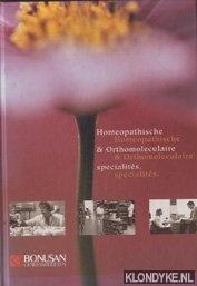Diverse auteurs - Homeopathische & Orthomoleculaire specialites
