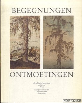 Niemeijer, Jan Wolter - and others - Begegnungen: Meisterwerke der Zeichnung und Druckgraphik aus dem Rijksprentenkabinet in Amsterdam und der Albertina in Wien = Ontmoetingen: Meesterwerken van teken- en prentkunst uit de Albertina in Wenen en het Rijksprentenkabinet in Amsterdam