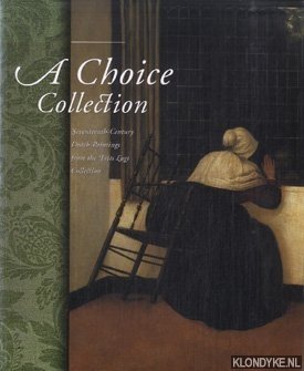 Buvelot, Quentin & Buijs, Hans - A Choice Collection. Seventeenth-Century Dutch Paintings from the Frits Lugt Collection