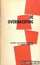 Schaik-Willing, Jeanne van & S. Vestdijk - De overnachting