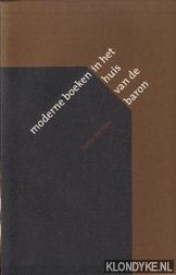 Boer, Tanja de - Moderne boeken in het huis van de baron. Het verzamelbeleid van het Museum van het Boek