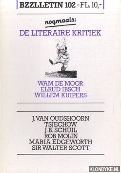 Diverse auteurs - Bzzlletin: literair magazine nr. 102: nogmaals: de literaire kritiek
