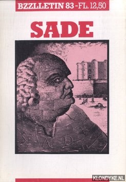Diverse auteurs - Bzzlletin: literair magazine nr. 83: Sade