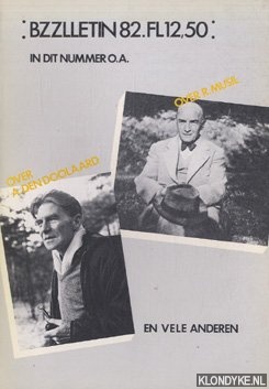 Diverse auteurs - Bzzlletin: literair magazine nr. 82: in dit nummer o.a. Over A. den Doolaard; Over R. Musil en vele anderen