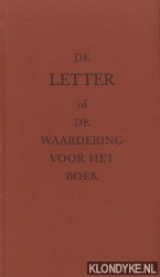 Reehorst, J. - e.a. - De Letter of de Waardering voor het Boek. Toespraken gehouden bij de uitreiking van de vijfde Laurens Janszoon Costerprijs 1983 verleend aan Huib van Krimpen.