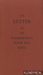 Reehorst, J. - e.a. - De Letter of de Waardering voor het Boek. Toespraken gehouden bij de uitreiking van de vijfde Laurens Janszoon Costerprijs 1983 verleend aan Huib van Krimpen.