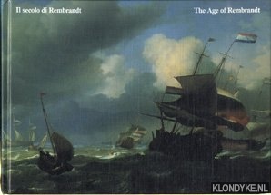 Chiarini, Marco - Il secolo di Rembrandt The Age of Rembrandt
