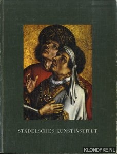 Diverse auteurs - Verzeichnis der Gemlde aus dem Besitz des Stdelschen Kunstinstiuts und der Stadt Frankfurt