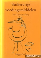 Owel, Maggy - Suikervrije voedingsmiddelen uit de natuurvoeding