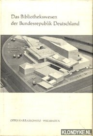Busse, Gisela von & Horst Ernestus - Das Bibliothekswesen der Bundesrepublik Deutschland eine einfuhrung