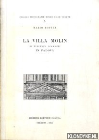 Botter, Mario - La Villa Molin di Vicenzo Scamozzi in Padova