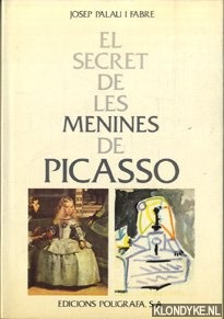 Palau i Fabre, Josep - El secret de les menines de Picasso
