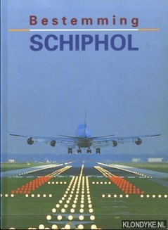Hout, Frans van & Navarro, Peter - Bestemming Schiphol